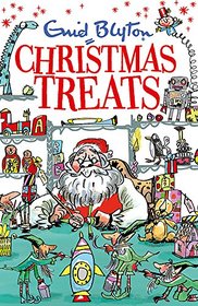 Christmas Treats: contains 29 classic Blyton tales (Bumper Short Story Collections)