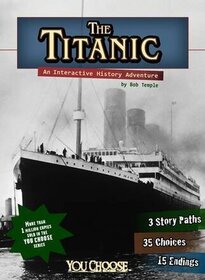 The Titanic (You Choose: History)