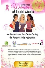 Empowered Women of Social Media: 44 Women found their 