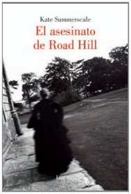 El Asesinato De Road Hill/ The Suspicions Of Mr Whicher (Spanish Edition)