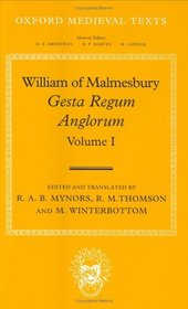 Gesta Regum Anglorum: The History of the English Kings (Oxford Medieval Texts)