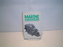 Marine Conversions: Car Engine Conversions for Boats.