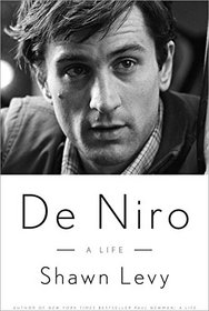 De Niro: A Life