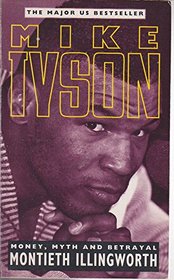Mike Tyson: Money, Myth and Betrayal