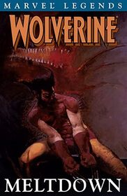 Wolverine Legends, Vol 2: Meltdown