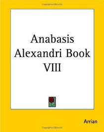 Anabasis Alexandri: Book 8