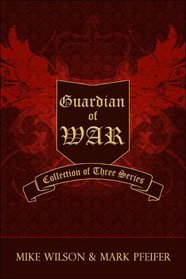 Guardian of War: Collection of Three Series
