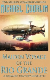 Maiden Voyage of the Rio Grande