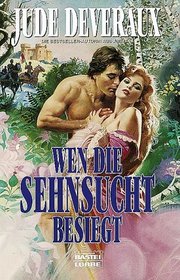 Wen die Sehnsucht Besiegt (The Heiress) (German Edition)