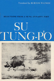 Su Tung-P'O: Selections from a Sung Dynasty Poet