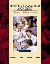 Financial & Managerial Accounting - The Basis for Business Decisions - Twelfth Edition