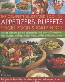 The Complete Book of Appetizers, Starters, Finger Food and Party Food