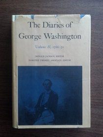 Diaries of George Washington: 1766-70 (Diaries of George Washington)