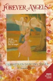 Christina's Dancing Angel (Forever Angels)