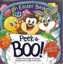 An Easter Basket Peek a Boo! (Baby Looney Tunes) (Baby Looney Tunes)