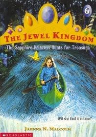 The Jewel Kingdom: The Sapphire Princess Hunts for Treasure