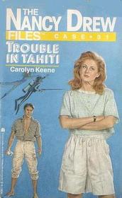 Trouble in Tahiti (Nancy Drew Files, No 31)