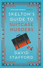 Skelton's Guide to Suitcase Murders (Skelton?s Guides, 2)