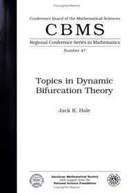 Topics in Dynamic Bifurcation Theory (Cbms Regional Conference Series in Mathematics)