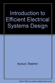 Introduction to Efficient Electrical Systems Design