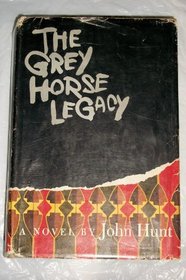 The Grey Horse Legacy