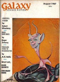 Galaxy Science Fiction (Magazine), August 1967 (Volume 25, No 6)