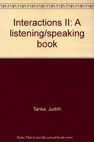 Interactions II: A listening/speaking book