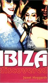 Ibiza Discovered (Essential Summer Read)
