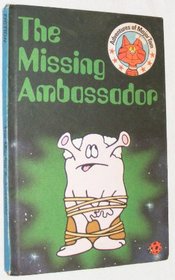 The Missing Ambassador (Adventures of Major Tom)