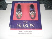 The Huron (Indians of North America)