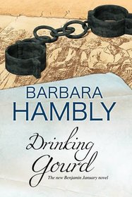 Drinking Gourd: A Benjamin January historical mystery (A Benjamin January Mystery)