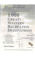 The Double Eagle Guide to 1,000 Great! Western Recreation Destinations: Intermountain West: Idaho, Nevada, Utah, Arizona