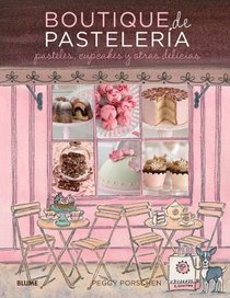 Boutique de pastelera: Pasteles, cupcakes y otras delicias (Spanish Edition)