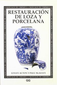 Restauracion de Loza y Porcelana (Spanish Edition)