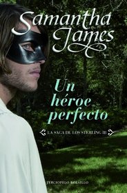 Un Heroe Perfecto (Spanish Edition)