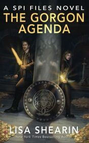 The Gorgon Agenda: A SPI Files Novel