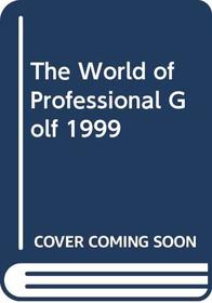 The World of Professional Golf 1999