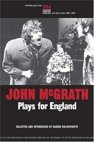 John Mcgrath - Plays For England (University of Exeter Press - Exeter Performance Studies)