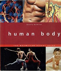 Human Body (Macmillan Visual Guide)