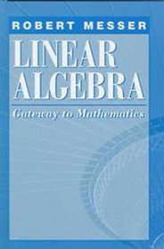 Linear Algebra : Gateway to Mathematics