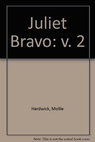 Juliet Bravo: v. 2