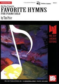 Mel Bay presents Favorite Hymns for Piano Solo (Archive Edition)