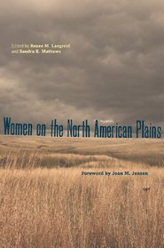 Women on the North American Plains (Plains Histories)