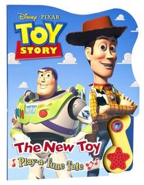 Toy Story Play-a-Tune Book: The New Toy