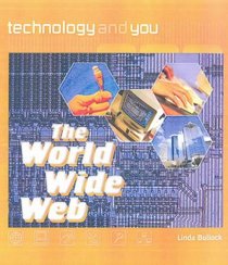 Technology and You: World Wide Web Paperback (Technology & You)