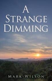 A Strange Dimming