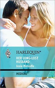 Her Long-Lost Husband (Harlequin Medical, No 446)