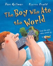 Boy Who Ate the World (and the Girl Who Saved It)