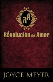 La Revolucin de Amor (Spanish Edition)