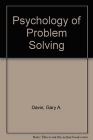 Psychology of Problem Solving (Basic topics in cognition series)